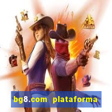 bg8.com plataforma paga mesmo